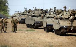 جيش الاحتلال قرب حدود غزة