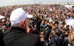 اسماعيل هنية - رئيس المكتب السياسي لحركة حماس خلال مشاركته بمسيرة العودة