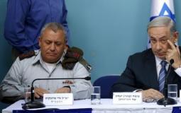 بنيامين نتنياهو رئيس الحكومة الإٍسرائيلية وغادي ايزنكوت رئيس اركان جيش الاحتلال