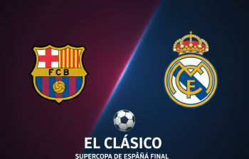 توقيت كلاسيكو ريال مدريد وبرشلونة في كأس السوبر الإسباني 2026 والقنوات الناقلة