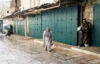 الاحتلال يغلق المحال التجارية في القدس