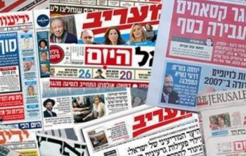 أبرز عناوين الصحف الإسرائيلي اليوم السبت 