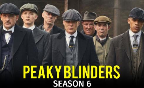 بيكي بلايندرز الموسم السادس حلقة 1 كاملة إيجي بست Peaky Blinders 6