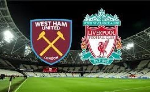 ليفربول يفوز على فريق وست هام يونايتد في مباراة اليوم