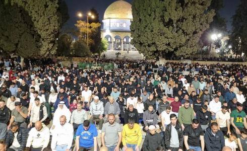 90 ألفا يؤدون صلاتي العشاء والتراويح في المسجد الأقصى