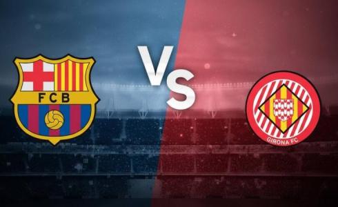 معلق مباراة برشلونة وجيرونا اليوم - القنوات المفتوحة الناقلة لمباراة برشلونة