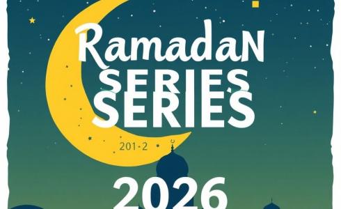 دليل مسلسلات النصف الثاني من رمضان 2026: المواعيد والقنوات الناقلة